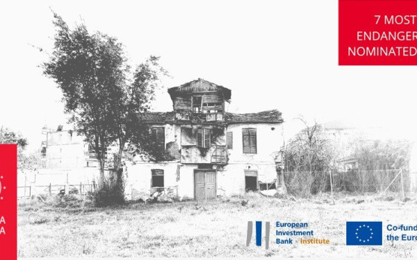 Το «Κονάκι του Γιδά» (Αλεξάνδρεια) στα 11 υπό απειλή μνημεία & τόπους πολιτισμικής κληρονομιάς στην Ευρώπη