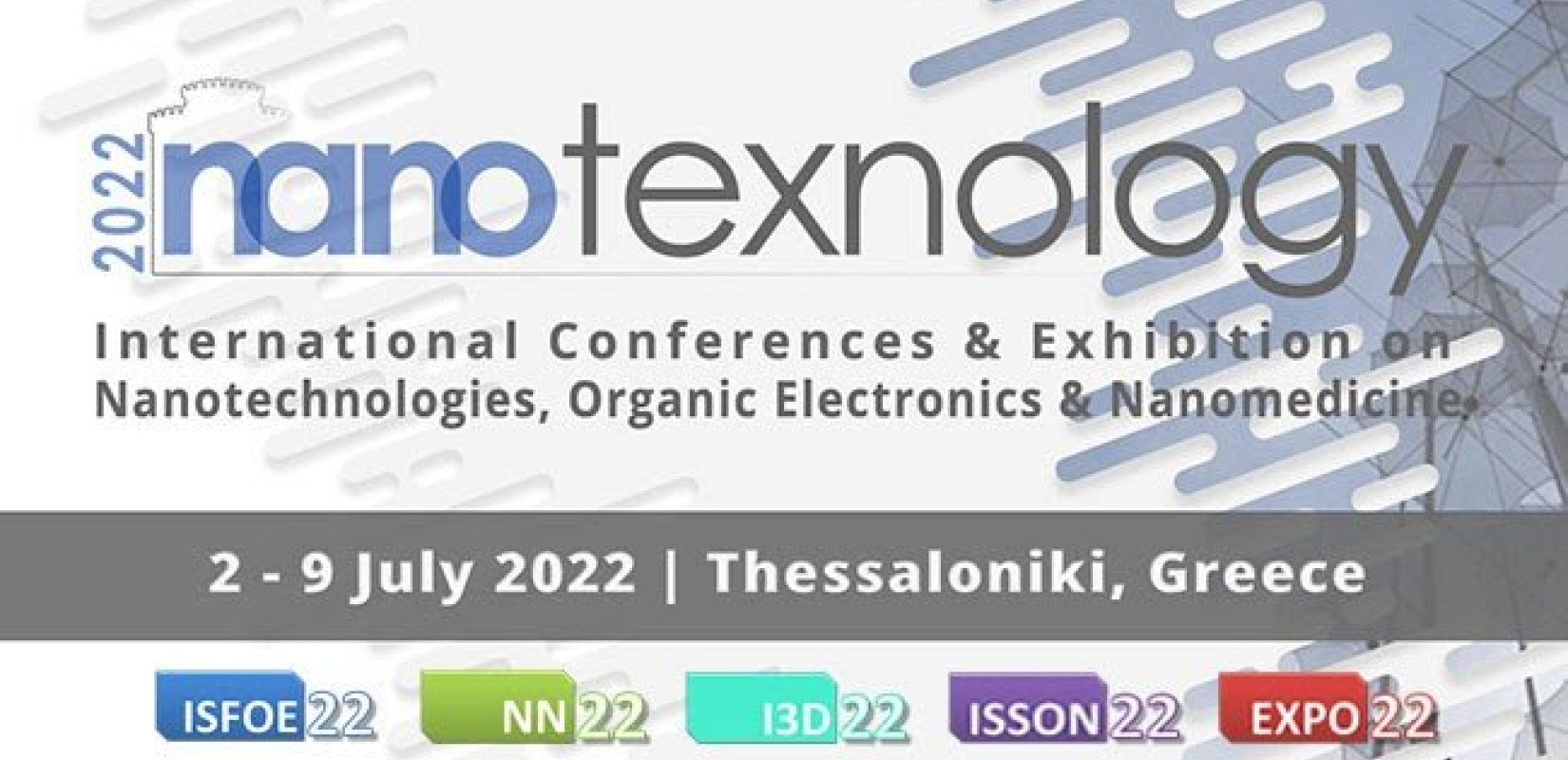 Nanotexnology 2022: Ένα παγκόσμιας εμβέλειας γεγονός, στη Θεσσαλονίκη
