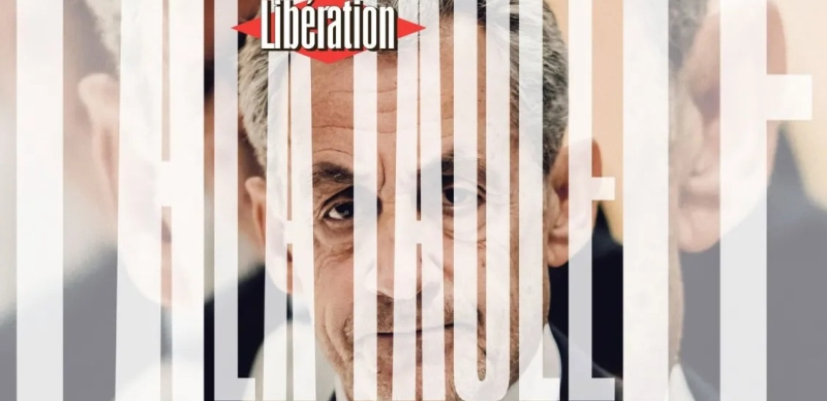 «La Taule»: Το ευρηματικό εξώφυλλο της Liberation με τον Νικολά Σαρκοζί πίσω από τα κάγκελα της φυλακής